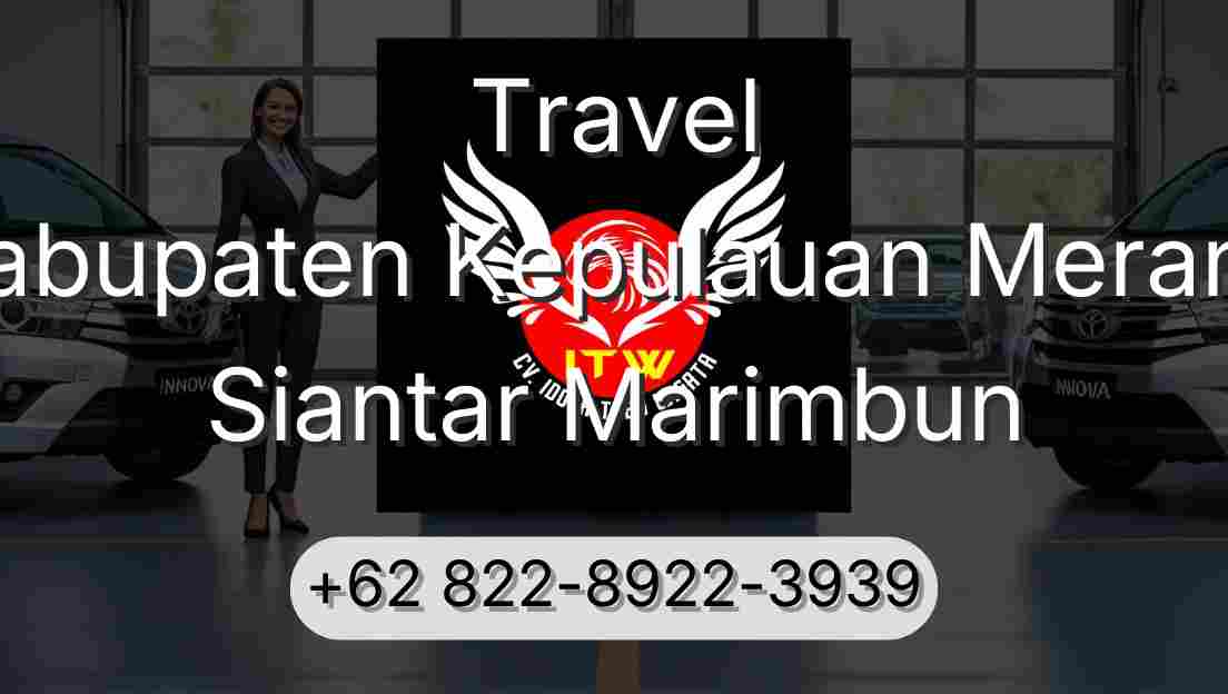 Travel Kabupaten Kepulauan Meranti Siantar Marimbun