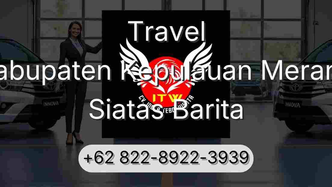 Travel Kabupaten Kepulauan Meranti Siatas Barita