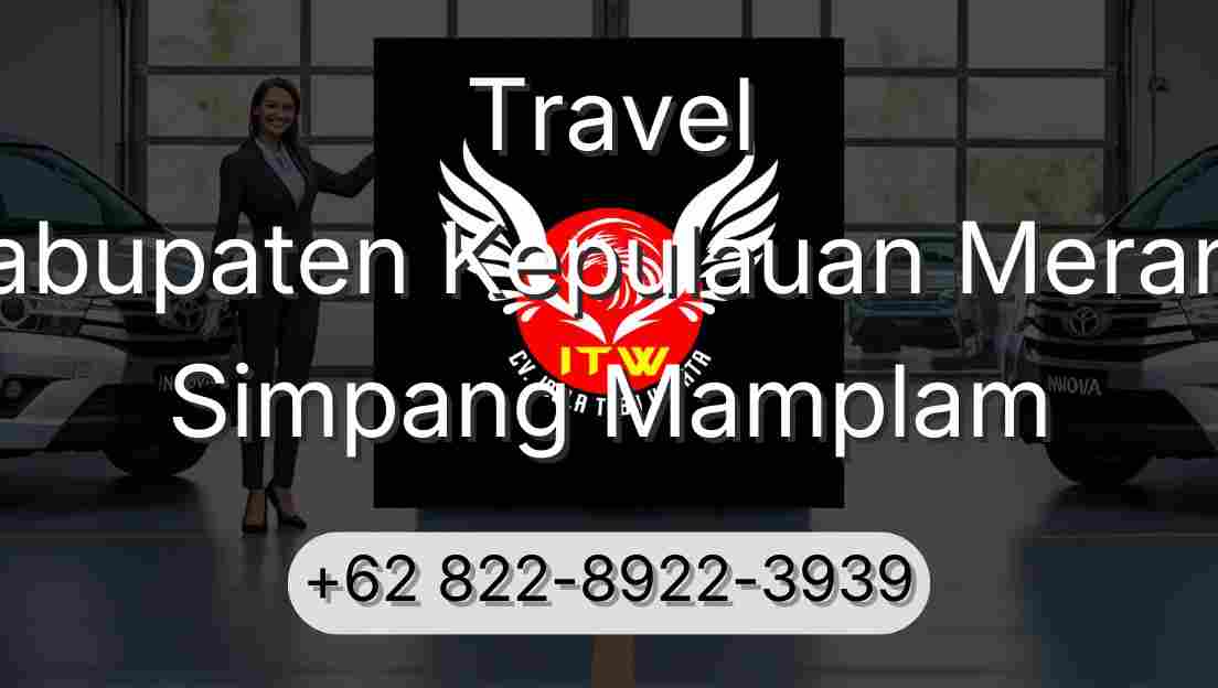 Travel Kabupaten Kepulauan Meranti Simpang Mamplam