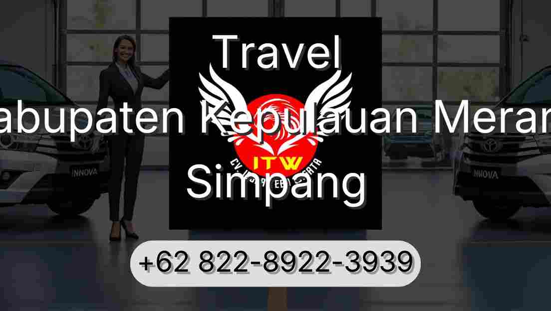 Travel Kabupaten Kepulauan Meranti Simpang