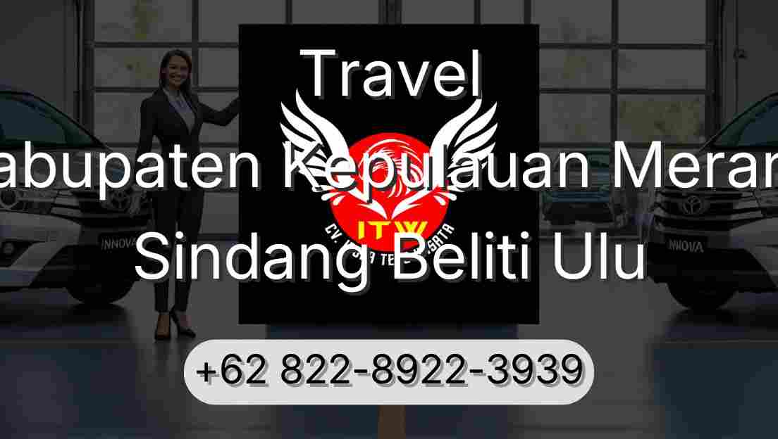 Travel Kabupaten Kepulauan Meranti Sindang Beliti Ulu