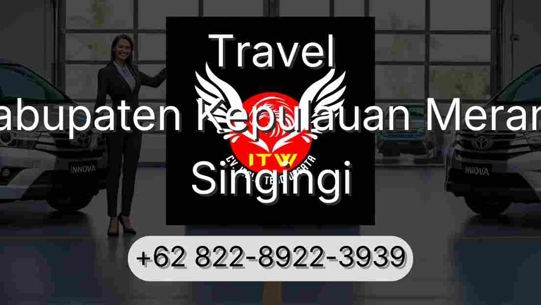 Travel Kabupaten Kepulauan Meranti Singingi