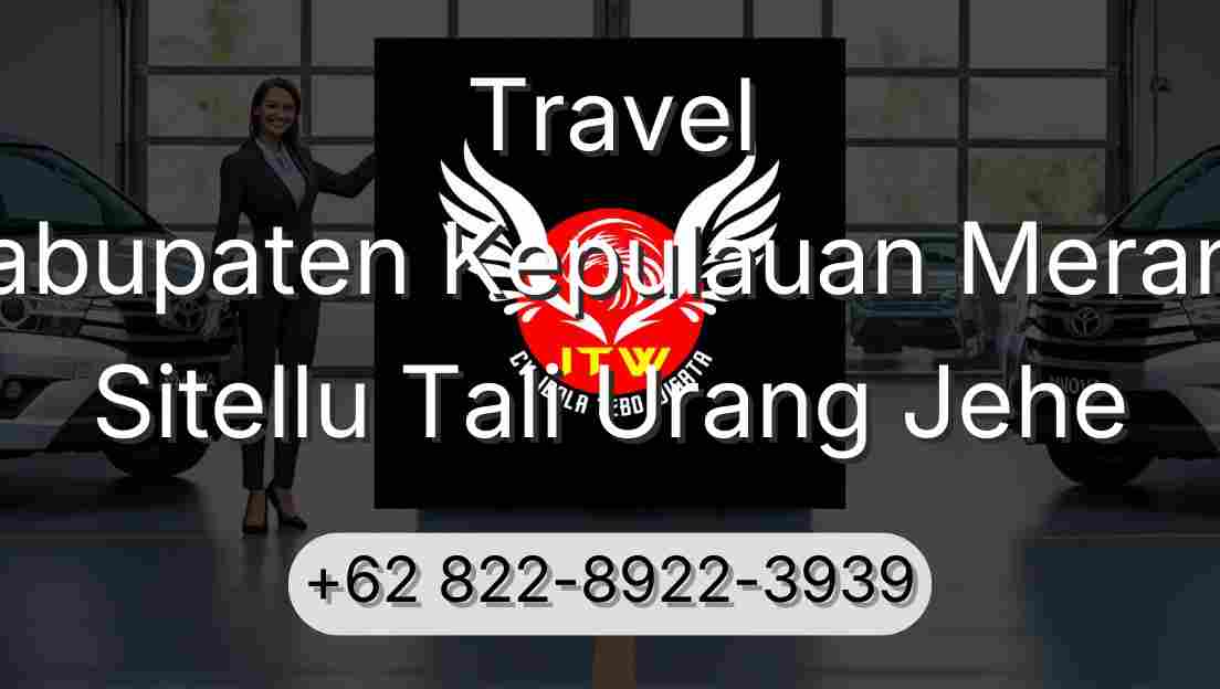 Travel Kabupaten Kepulauan Meranti Sitellu Tali Urang Jehe