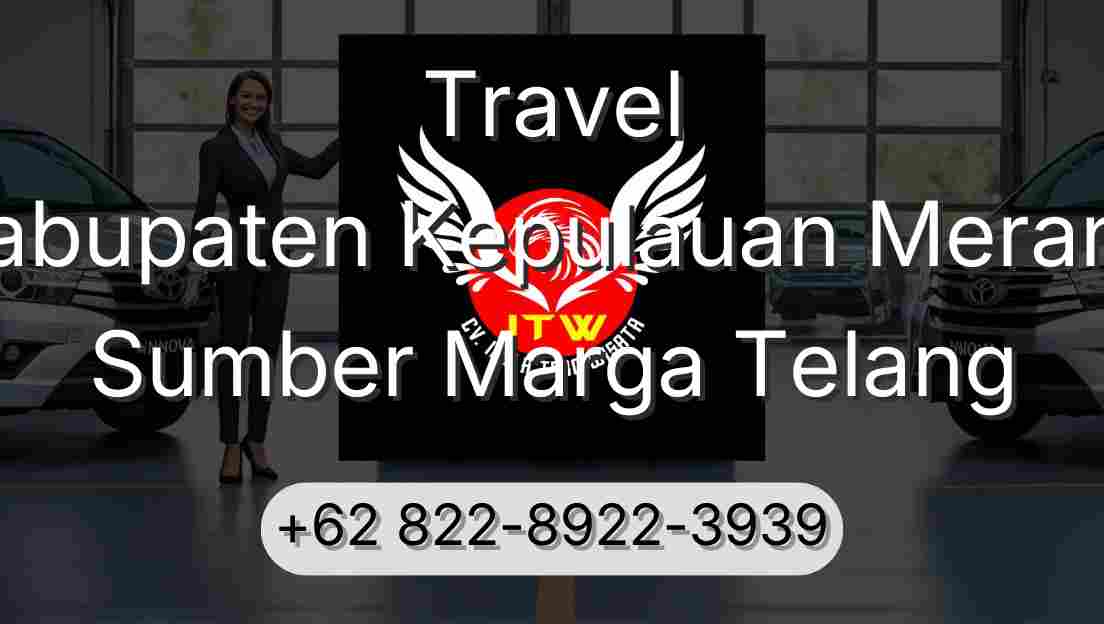 Travel Kabupaten Kepulauan Meranti Sumber Marga Telang