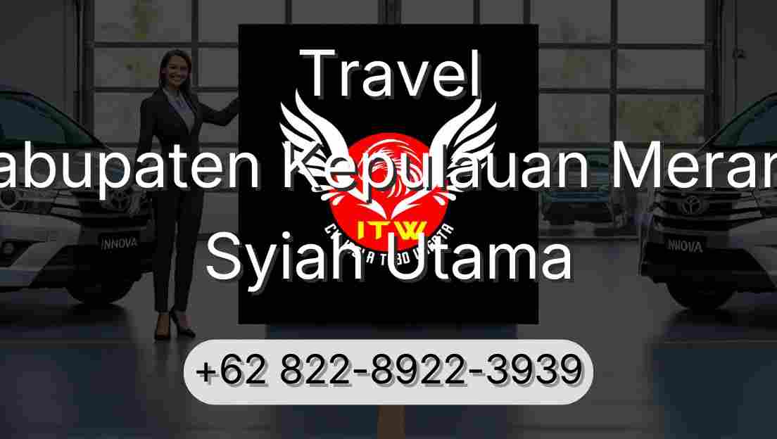Travel Kabupaten Kepulauan Meranti Syiah Utama