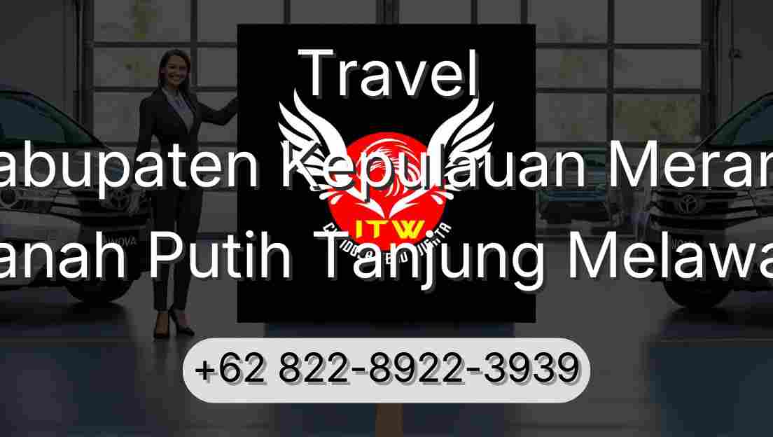 Travel Kabupaten Kepulauan Meranti Tanah Putih Tanjung Melawan