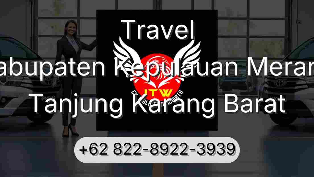Travel Kabupaten Kepulauan Meranti Tanjung Karang Barat