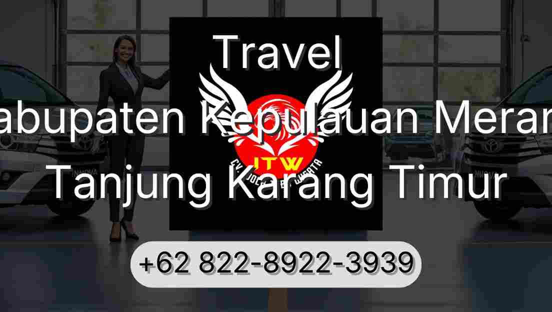 Travel Kabupaten Kepulauan Meranti Tanjung Karang Timur