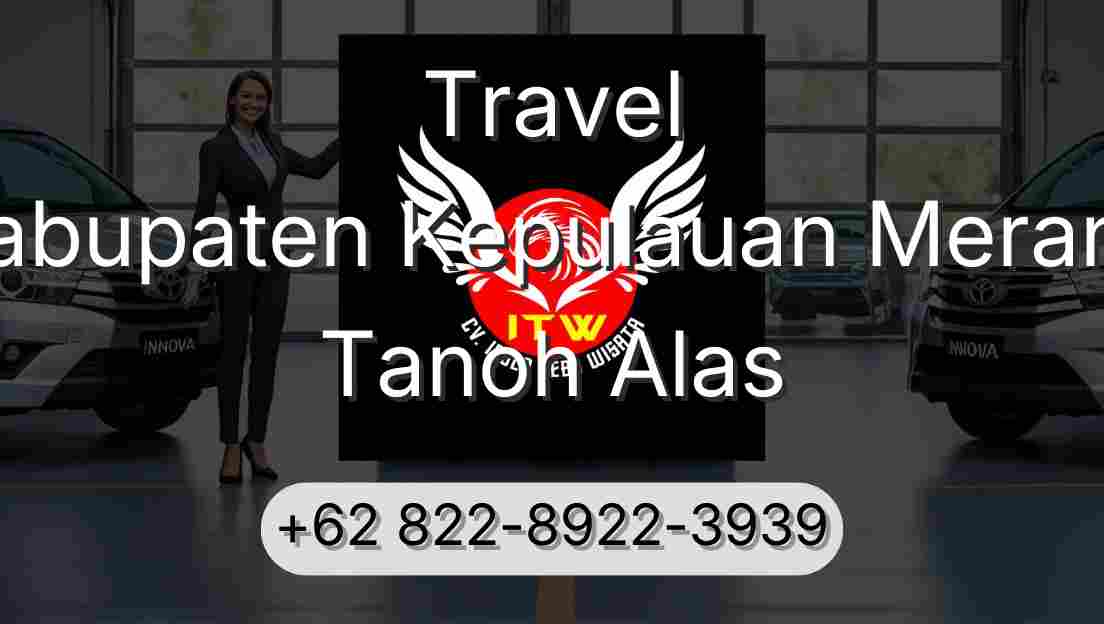 Travel Kabupaten Kepulauan Meranti Tanoh Alas