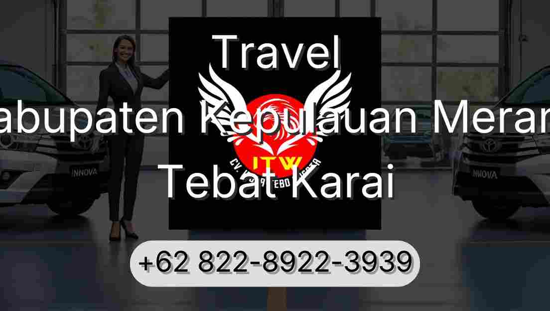 Travel Kabupaten Kepulauan Meranti Tebat Karai