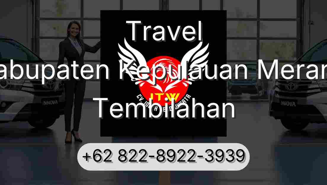 Travel Kabupaten Kepulauan Meranti Tembilahan