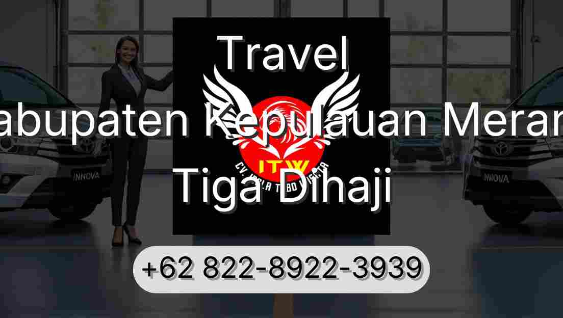 Travel Kabupaten Kepulauan Meranti Tiga Dihaji