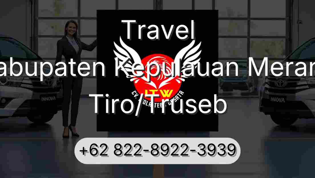 Travel Kabupaten Kepulauan Meranti Tiro/Truseb