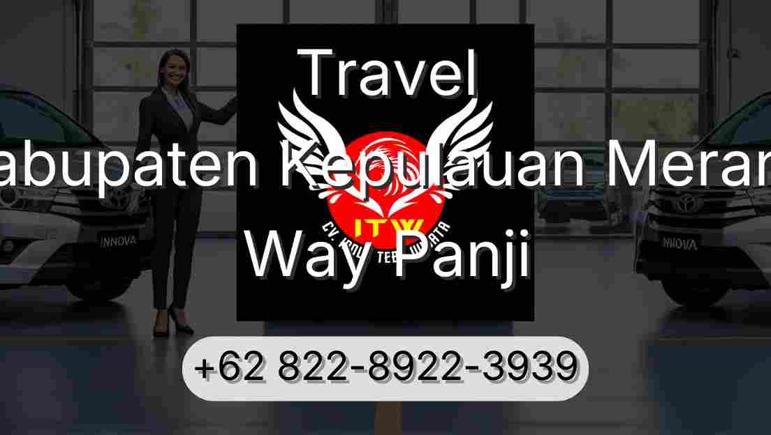 Travel Kabupaten Kepulauan Meranti Way Panji