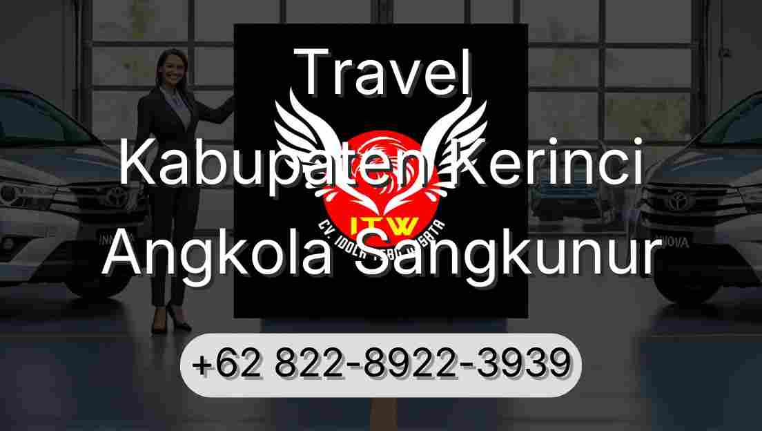 Travel Kabupaten Kerinci Angkola Sangkunur