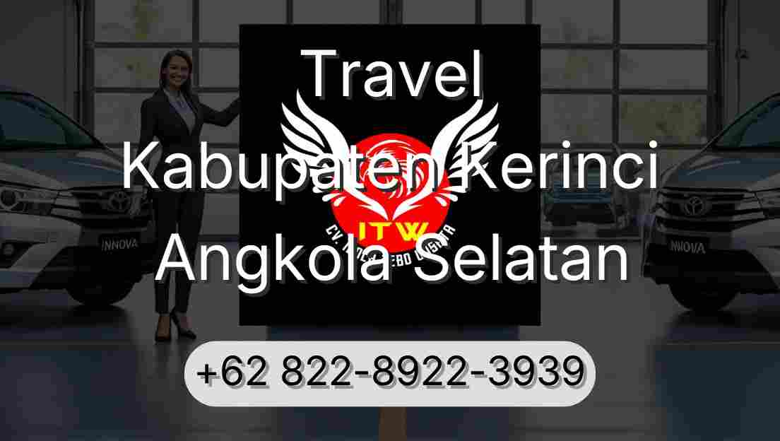 Travel Kabupaten Kerinci Angkola Selatan