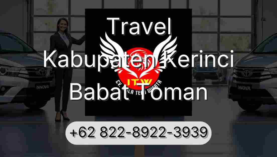 Travel Kabupaten Kerinci Babat Toman