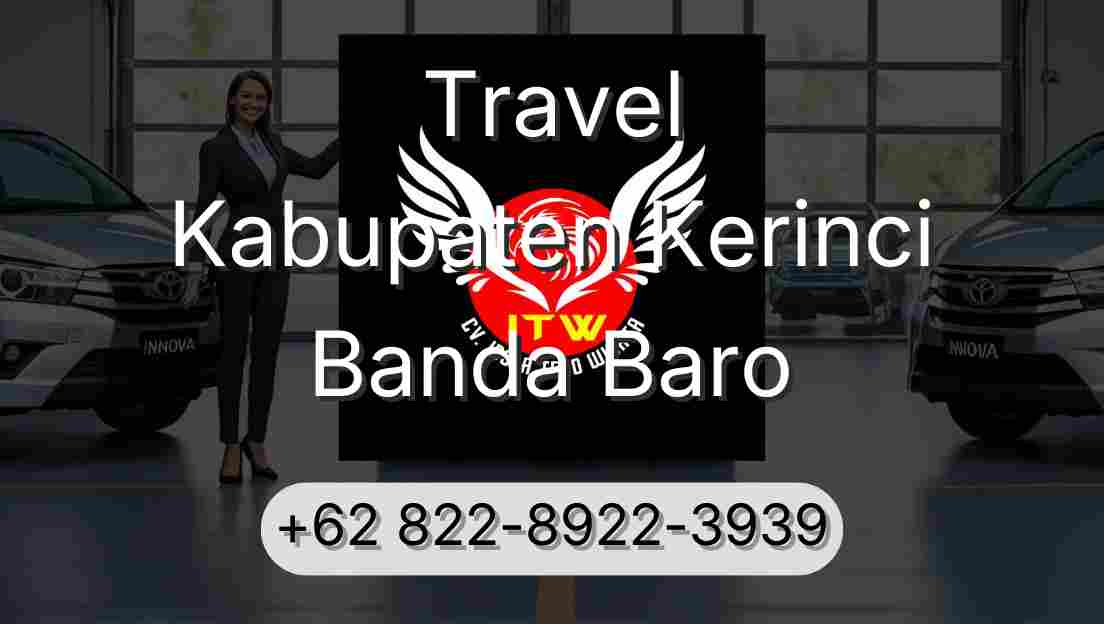 Travel Kabupaten Kerinci Banda Baro