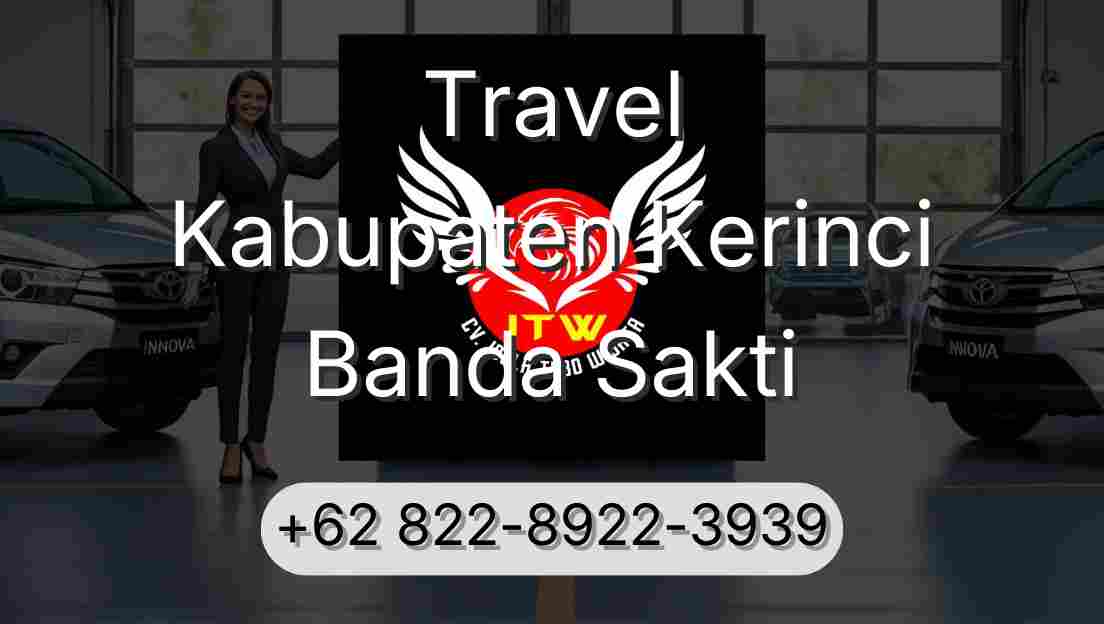 Travel Kabupaten Kerinci Banda Sakti