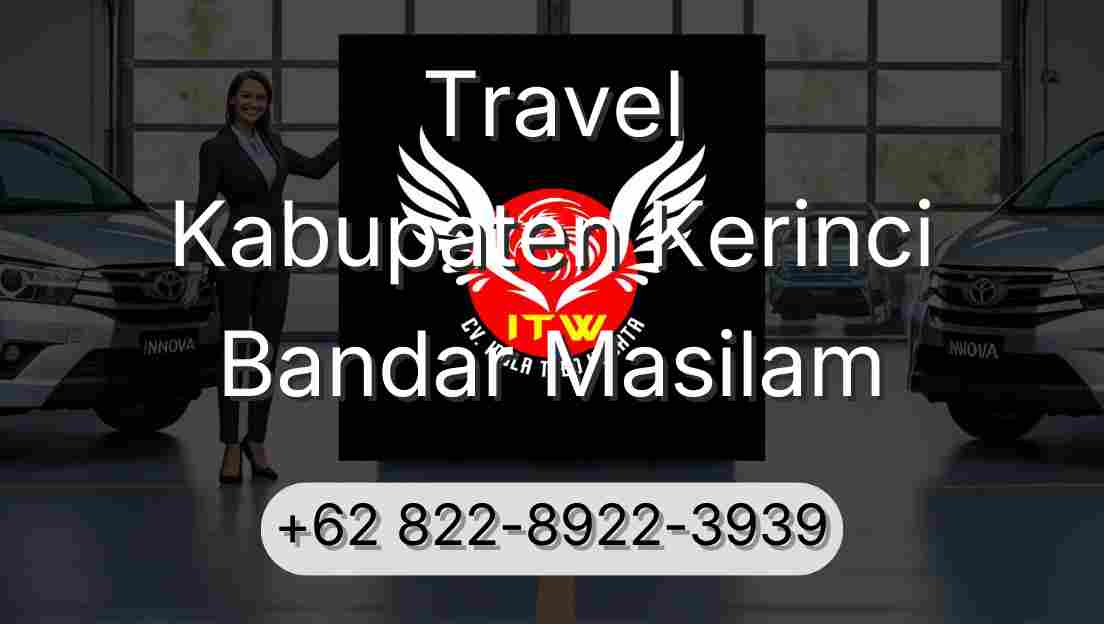 Travel Kabupaten Kerinci Bandar Masilam