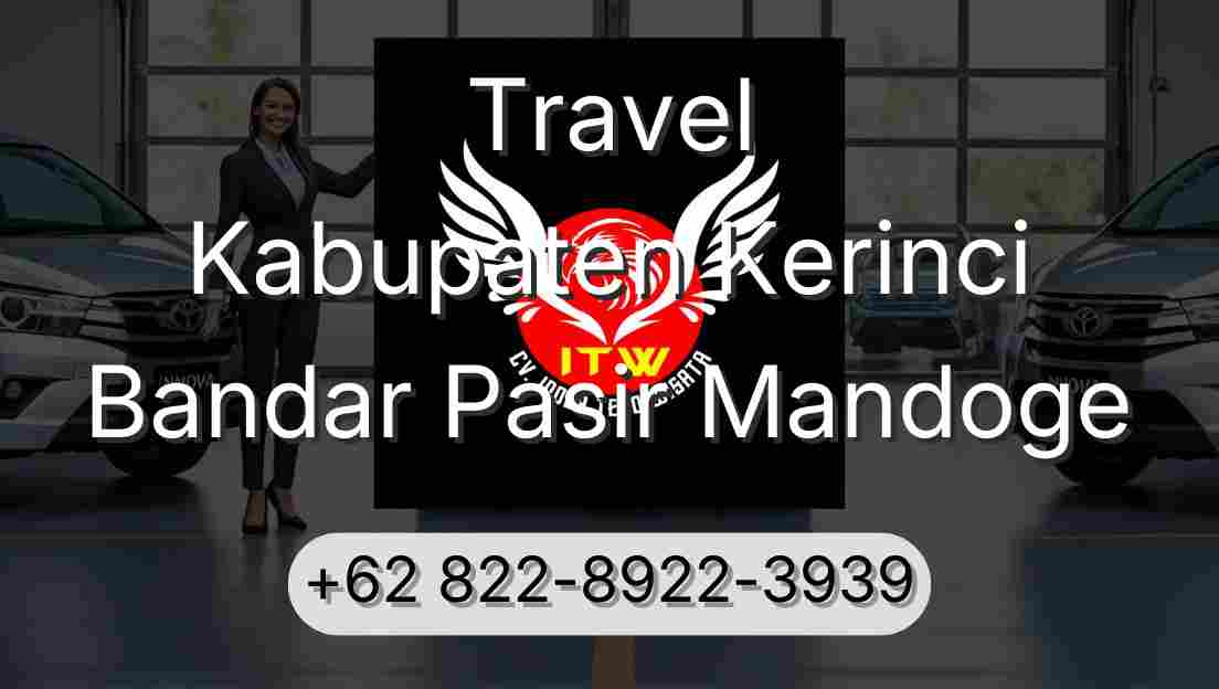 Travel Kabupaten Kerinci Bandar Pasir Mandoge