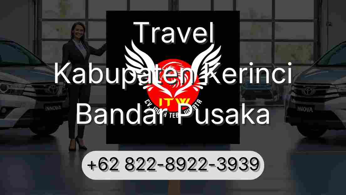 Travel Kabupaten Kerinci Bandar Pusaka