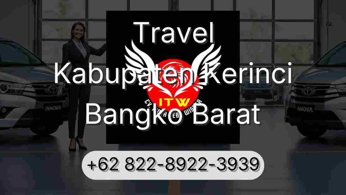 Travel Kabupaten Kerinci Bangko Barat