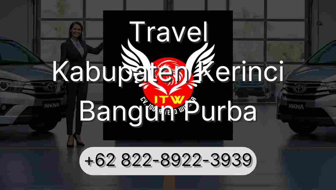 Travel Kabupaten Kerinci Bangun Purba