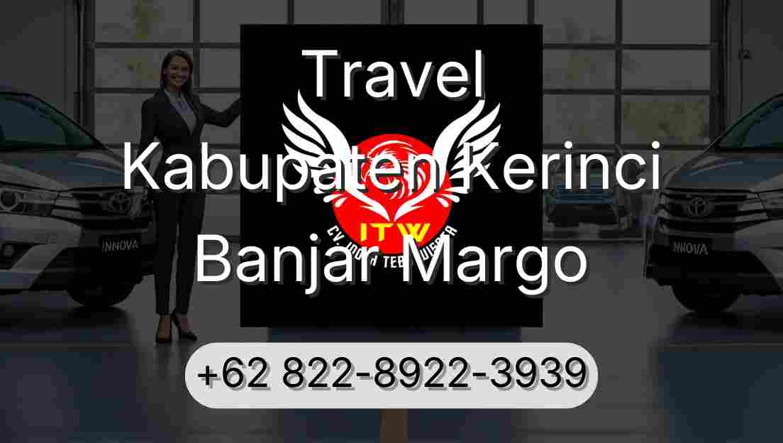 Travel Kabupaten Kerinci Banjar Margo