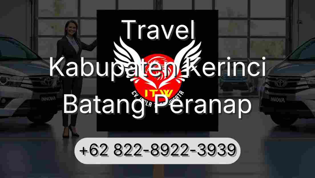 Travel Kabupaten Kerinci Batang Peranap