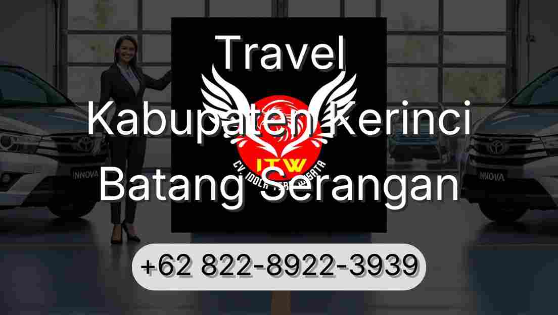 Travel Kabupaten Kerinci Batang Serangan
