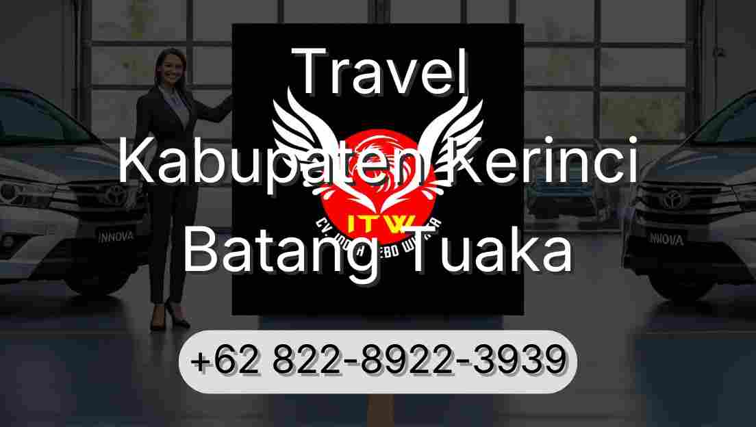 Travel Kabupaten Kerinci Batang Tuaka