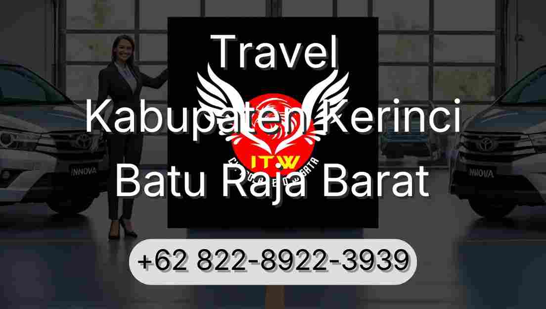 Travel Kabupaten Kerinci Batu Raja Barat