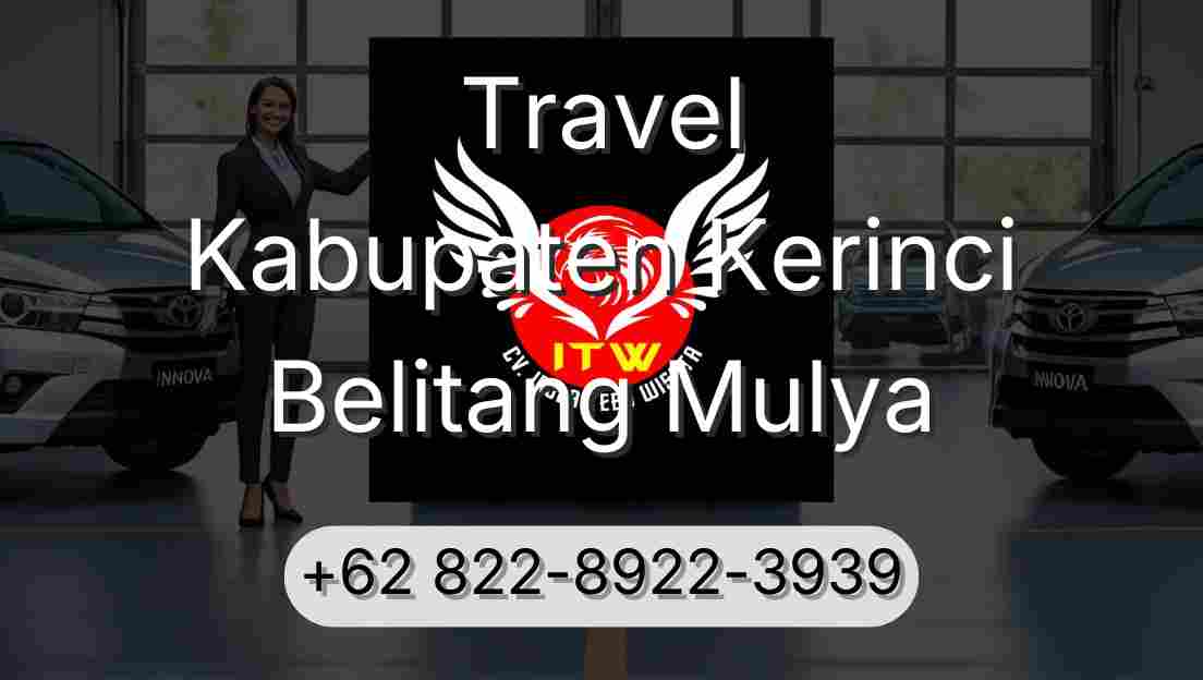 Travel Kabupaten Kerinci Belitang Mulya