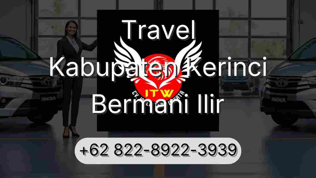 Travel Kabupaten Kerinci Bermani Ilir