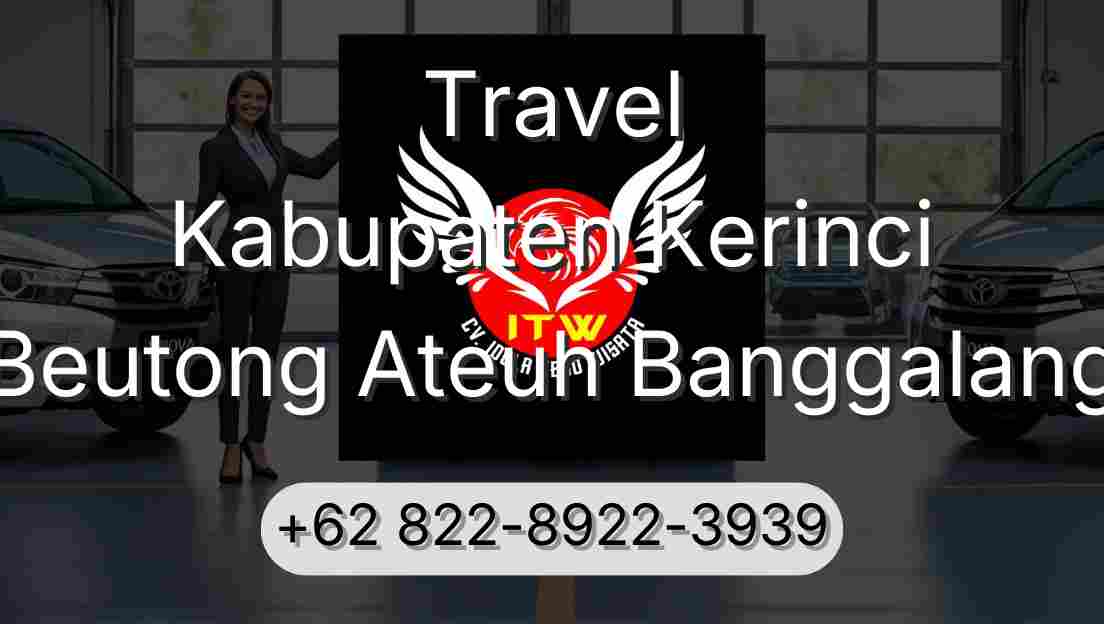 Travel Kabupaten Kerinci Beutong Ateuh Banggalang