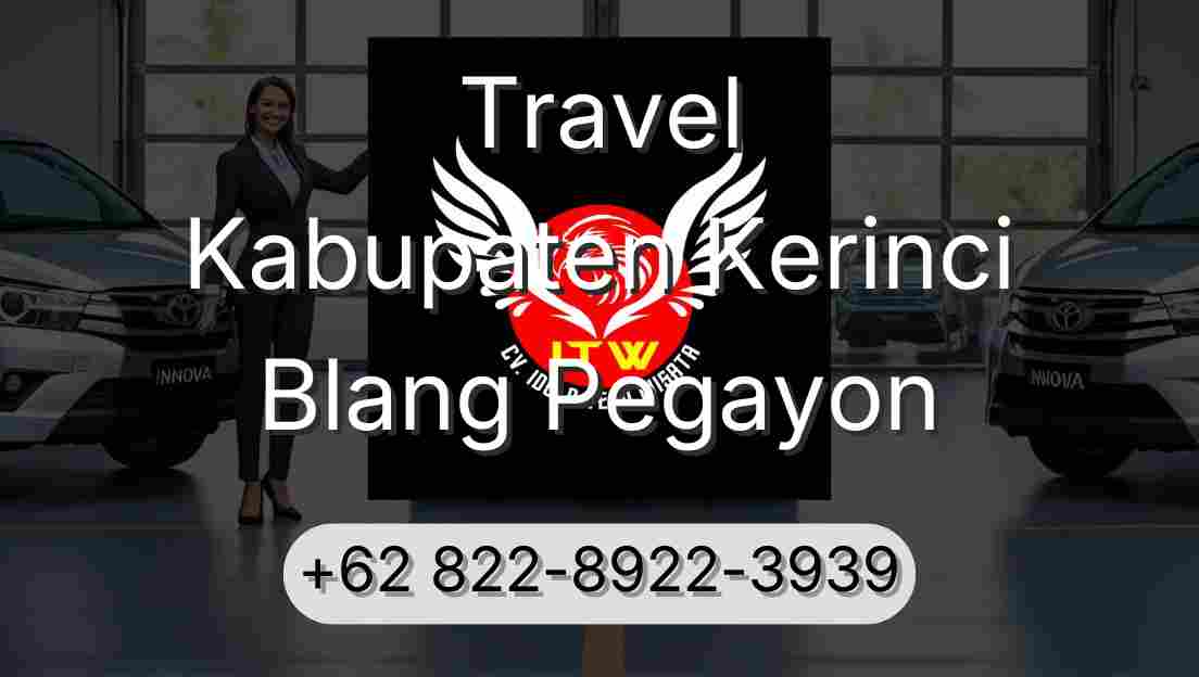 Travel Kabupaten Kerinci Blang Pegayon