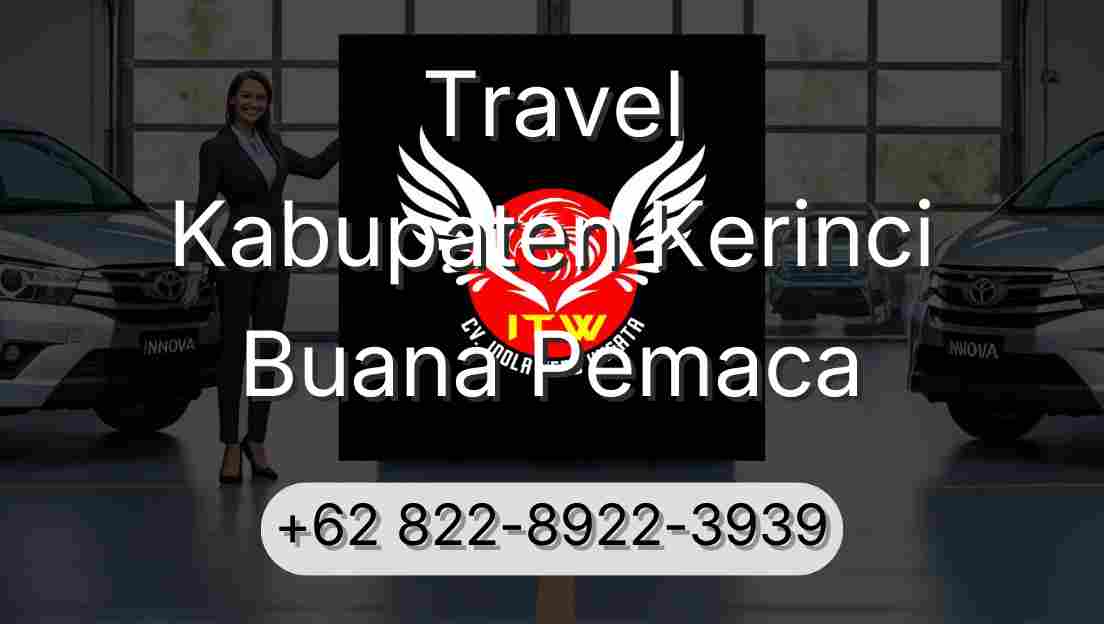 Travel Kabupaten Kerinci Buana Pemaca
