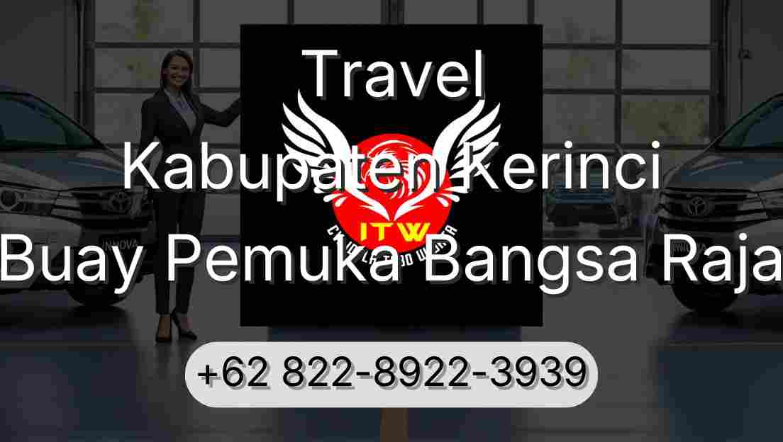 Travel Kabupaten Kerinci Buay Pemuka Bangsa Raja