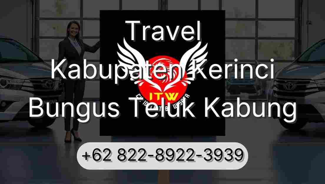 Travel Kabupaten Kerinci Bungus Teluk Kabung