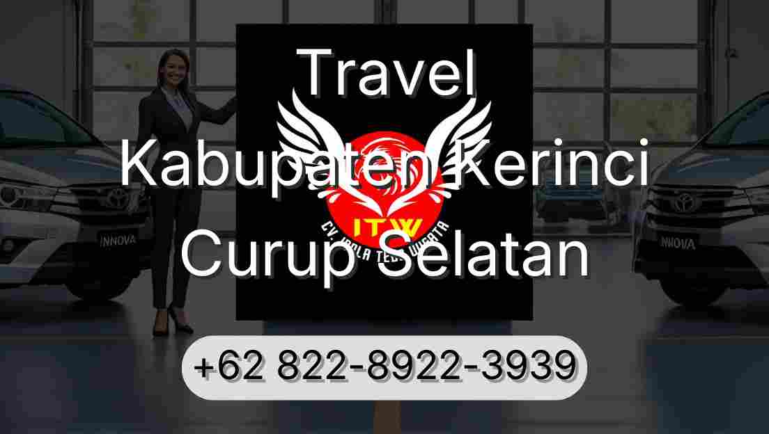 Travel Kabupaten Kerinci Curup Selatan