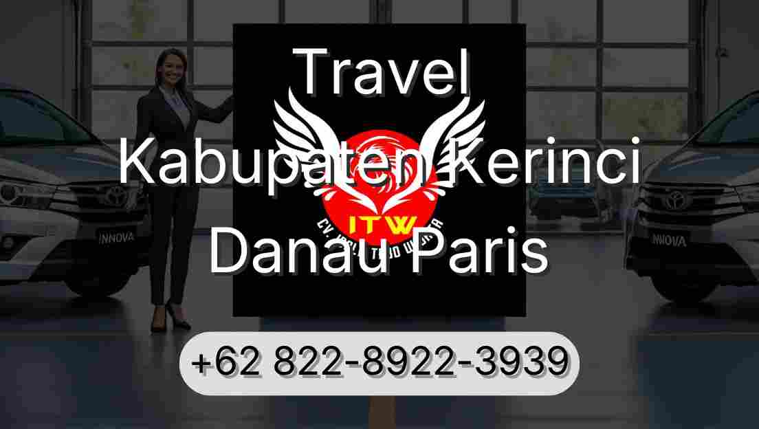 Travel Kabupaten Kerinci Danau Paris