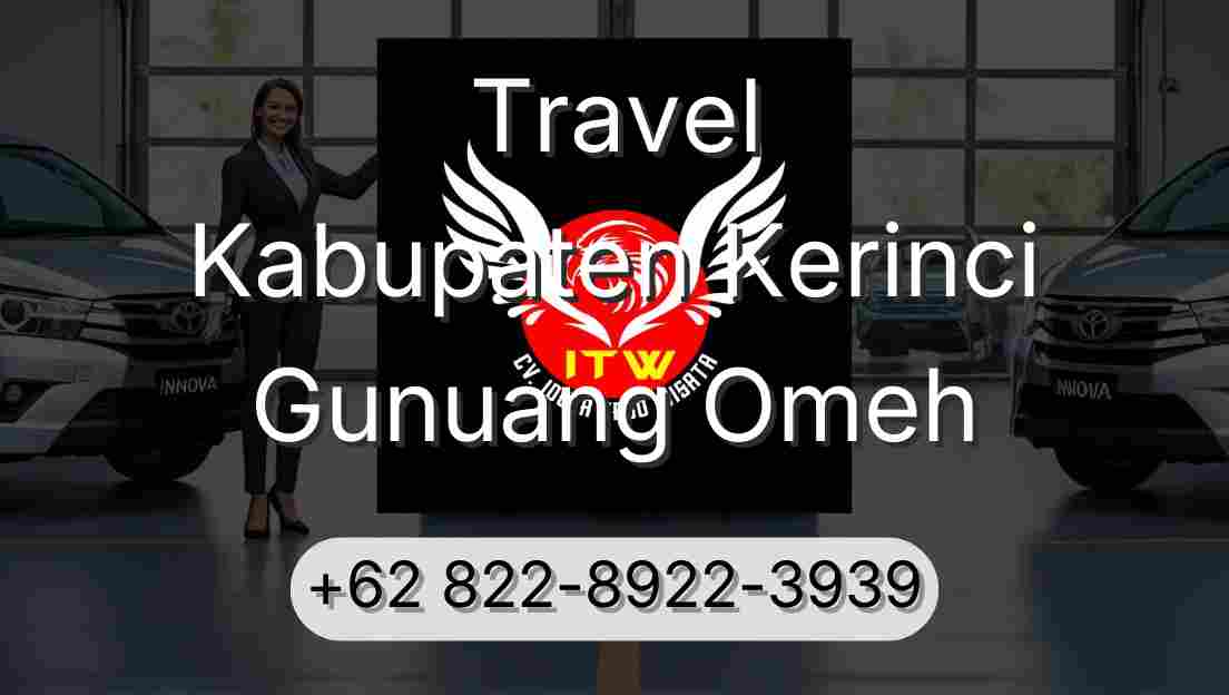 Travel Kabupaten Kerinci Gunuang Omeh