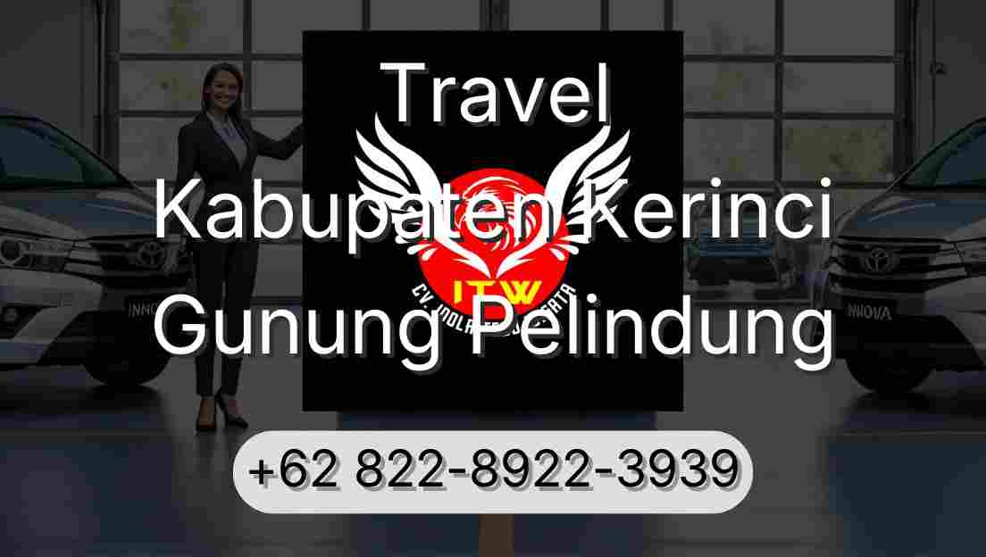 Travel Kabupaten Kerinci Gunung Pelindung
