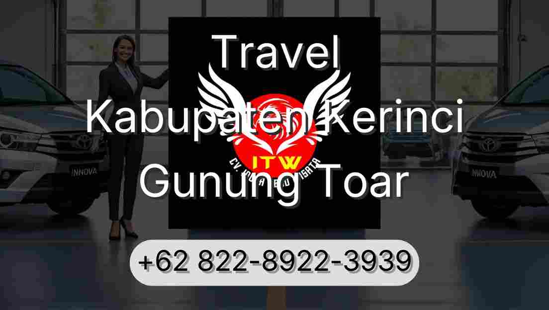 Travel Kabupaten Kerinci Gunung Toar