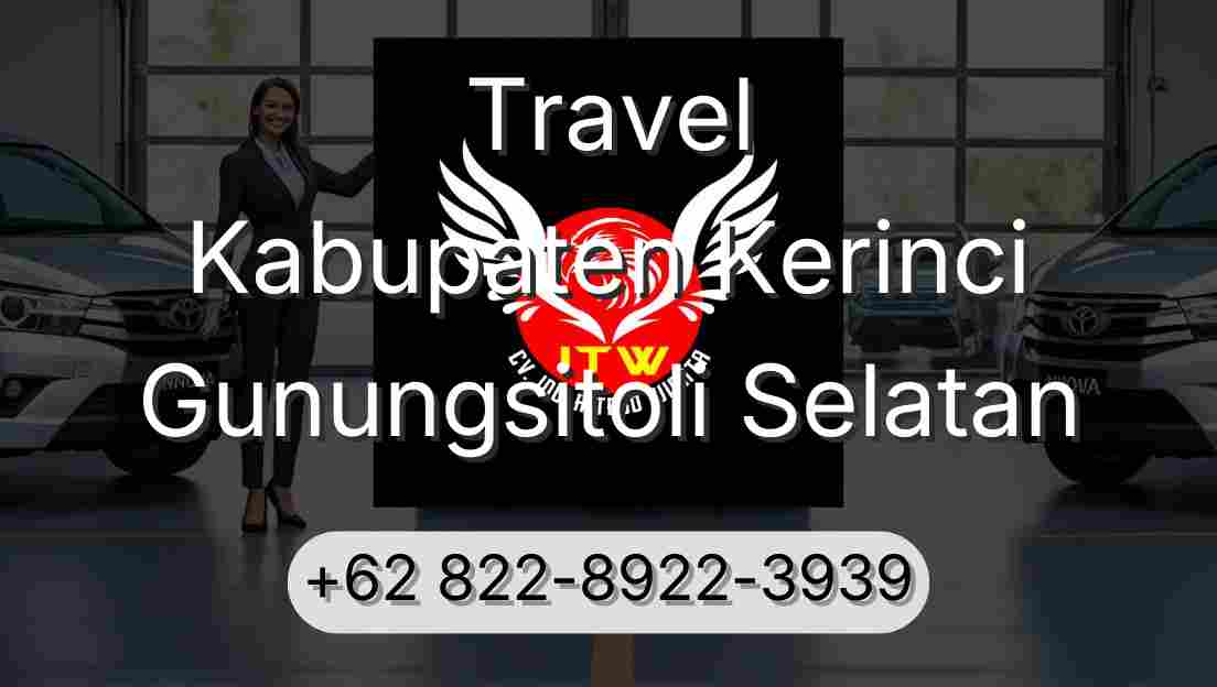 Travel Kabupaten Kerinci Gunungsitoli Selatan