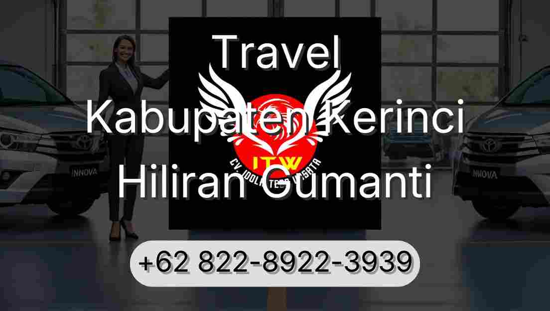 Travel Kabupaten Kerinci Hiliran Gumanti