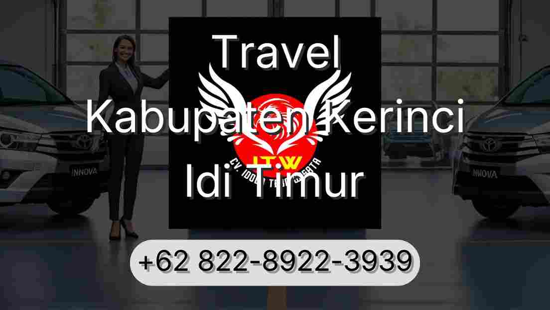 Travel Kabupaten Kerinci Idi Timur