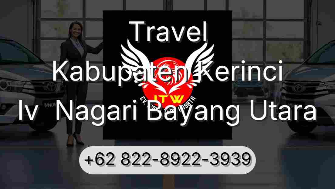 Travel Kabupaten Kerinci Iv  Nagari Bayang Utara