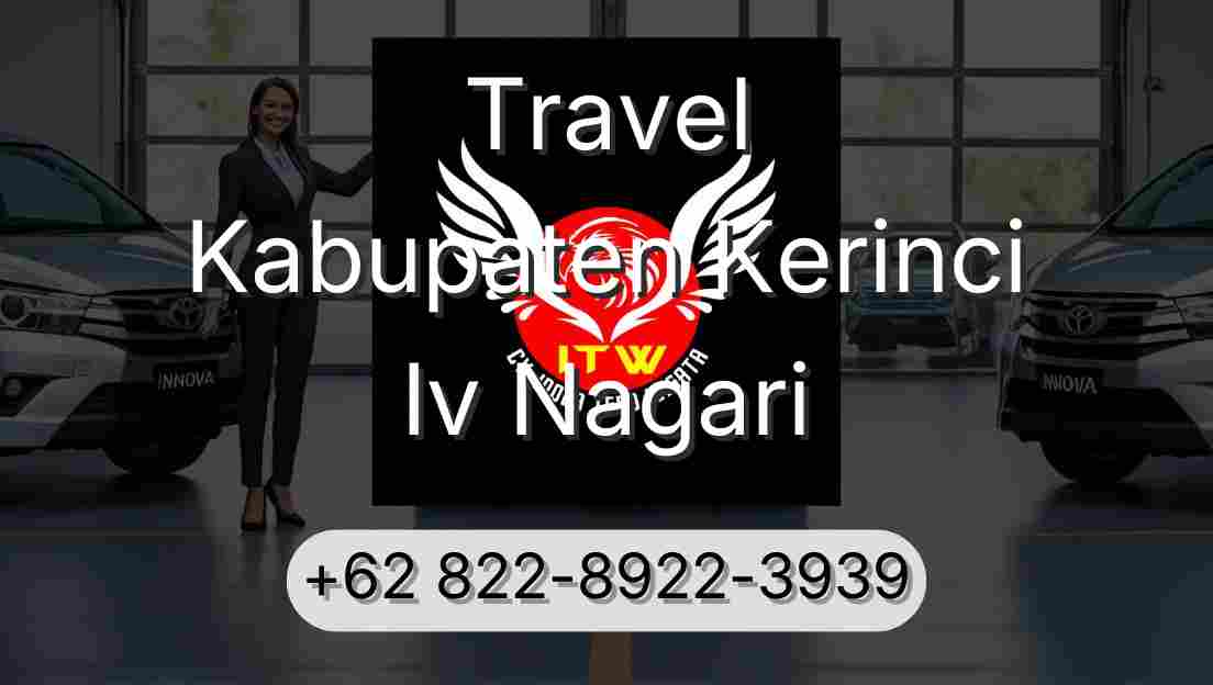 Travel Kabupaten Kerinci Iv Nagari